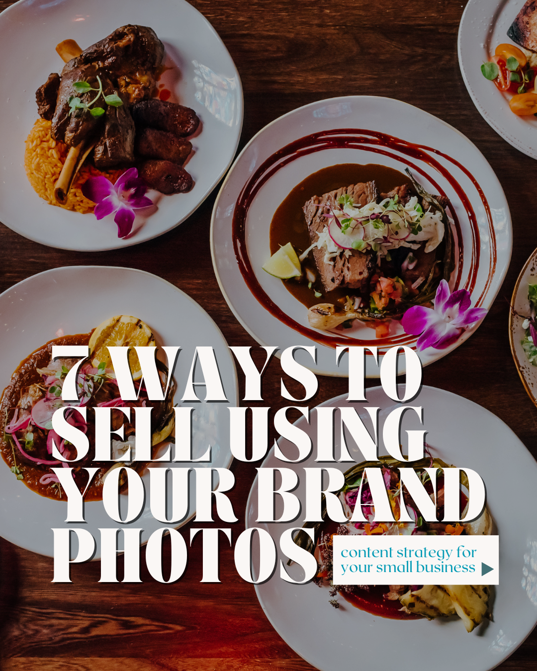 7 ways to sell using your brand photos to grow your small business